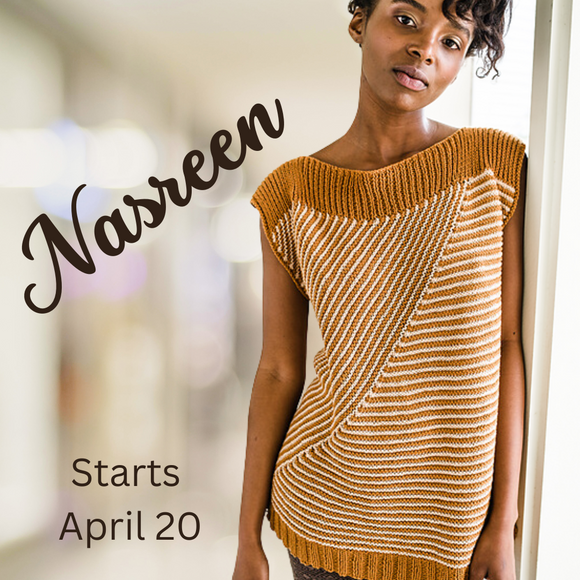 Nasreen - April 20, 27, May 11 & 25 (pattern included)