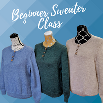 Beginner Sweater ~ March 7, 14, 21 & 28