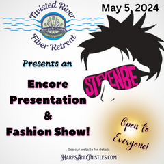 Twisted River Fiber Retreat ~ The StevenBe Encore & Fashion Show!
